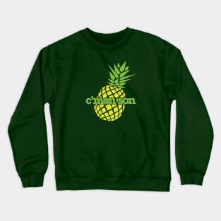 C'mon Son Crewneck Sweatshirt